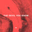 Cover The Devil You Know