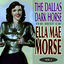 Cover The Dallas Dark Horse - The Best of Ella Mae Morse Volume 3