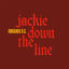 Cover Jackie Down The Line
