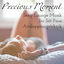 Cover Precious Moment - Sexy Soft Chillout Lounge Musik för Söt Paus Avslappningsteknik