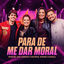 Cover Para de Me Dar Moral