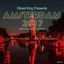 Cover Street King Presents Amsterdam 2017