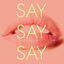 Cover Say Say Say