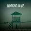 Cover Working In Me