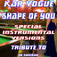 Cover Shape of You (Special House Remix Instrumental ) [Tribute To Ed Sheeran]