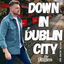 Cover Down in Dublin City (Alive Alive Oh)