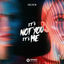 Cover It's Not You, It's Me