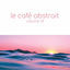 Cover Le café abstrait by Raphaël Marionneau, Vol. 14