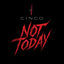 Cover NOT TODAY
