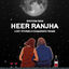 Cover Heer Ranjha (Lost Stories x somanshu Remix)
