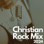 Cover Christian Rock Mix 2024