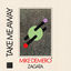 Cover Take Me Away (My Love)