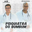 Cover Psiquiatra do Bumbum (Bumbum Endoidado)