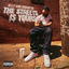 Cover THE STREETS IS YOURS