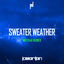 Cover Sweater Weather (MEZIAH Remix)