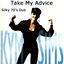 Cover Take My Advice (Silky 70's Dub)