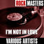 Cover Rock Masters: I'm Not In Love