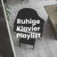 Cover Ruhige Klavier Playlist