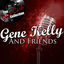 Cover Gene Kelly And Friends - [The Dave Cash Collection]