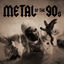 Cover Metal of the 90s