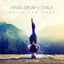 Cover Hang Drum + Tabla Music for Yoga