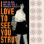 Cover I Love To See You Strut: More 60s Mod, R&B, Brit Soul & Freakbeat Nuggets