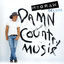 Cover Damn Country Music (Deluxe Edition)