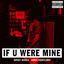 Cover If U Were Mine