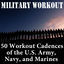 Cover 50 Workout Cadences of the U.S. Army, Navy, and Marines