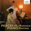 Cover Peaceful Piano: The Baroque Collection