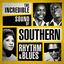 Cover The Incredible Sound of Southern Rhythm & Blues