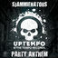 Cover Uptempo Is The Tempo Party Anthem