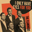Cover I Only Have Eyes for You