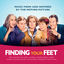 Cover Finding Your Feet (Music From And Inspired By The Motion Picture)