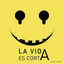 Cover La Vida Es Corta