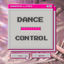 Cover DANCE CONTROL (Radio Edit)