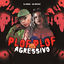 Cover Plof, Plof Agressivo