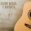 Cover Entre Rosas y Bachata