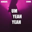 Cover Um Yeah Yeah