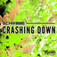 Cover Crashing&nbsp;Down