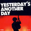 Cover Yesterday’s Another Day