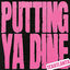 Cover Putting Ya Dine