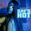 Cover She's Hot