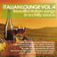 Cover Italian Lounge, Vol. 4 (Beautiful Italian Songs in a Chilly Sauce)