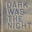 Cover Dark Was The Night (Red Hot Compilation)