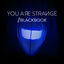 Cover You Are Strange