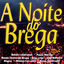 Cover A Noite do Brega, Vol. 3