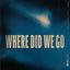 Cover Where Did We Go