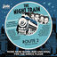Cover The Night Train: Route 2 More Rare Blues, R&B and Soul for the Dancefloor
