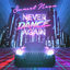 Cover Never Dance Again
